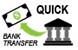 Quick Bank Transfer