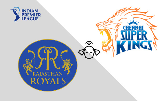 Chennai Super Kings vs Rajasthan Royals Match Prediction