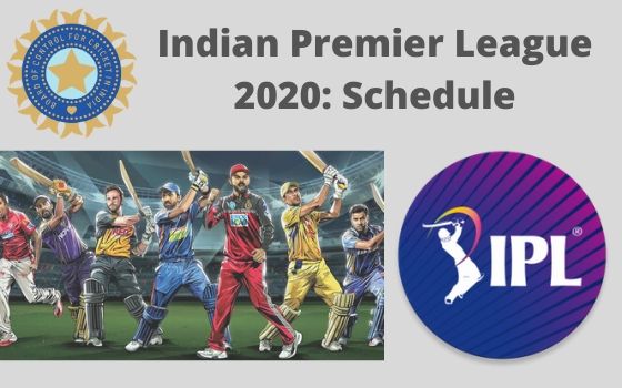 Indian Premier League 2020 Schedule Just Announced