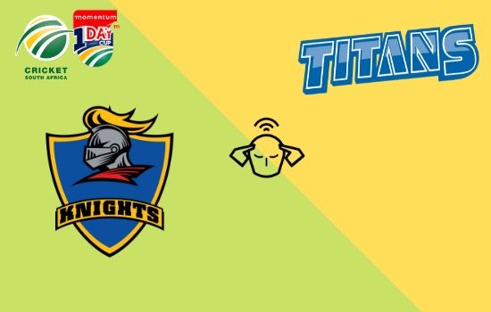 Titans vs Knights, Momentum ODI Cup 2020, 30th Match Prediction