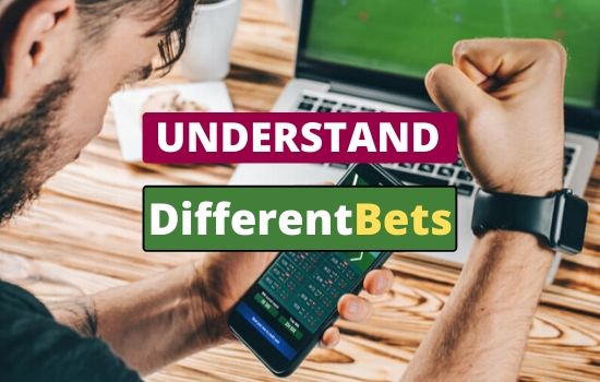 How to Understand Different Bets on sports betting
