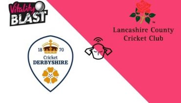 Lancashire vs Derbyshire, Vitality T20 Blast 2020 Match Prediction