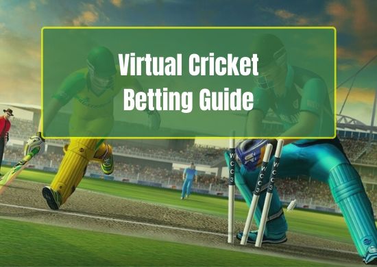 Virtual Cricket Betting Guide