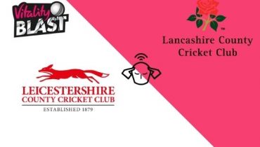 Leicestershire vs Lancashire, Vitality T20 Blast 2020 Match Prediction