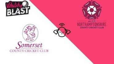 Northamptonshire vs Somerset, Vitality T20 Blast 2020 Match Prediction